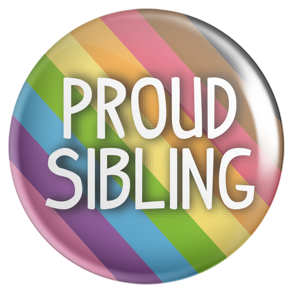Proud Sibling Rainbow Button